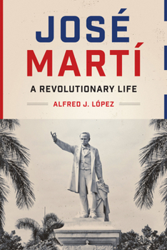 Paperback José Martí: A Revolutionary Life Book