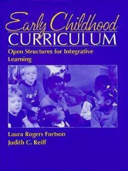 Paperback Early Childhood Curriculum: Open Structures for Integrative Learning Book