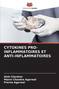 Cytokines Pro-Inflammatoires Et Anti-Inflammatoires (French Edition)