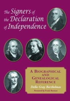 Paperback The Signers of the Declaration of Independence: A Biographical and Genealogical Reference Book