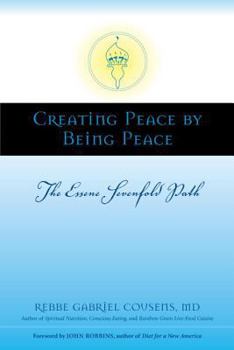 Paperback Creating Peace by Being Peace: The Essene Sevenfold Path Book