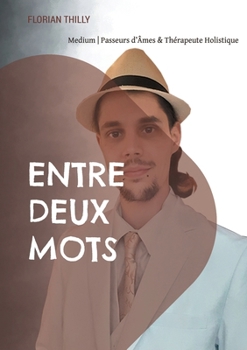 Paperback Entre Deux Mots [French] Book