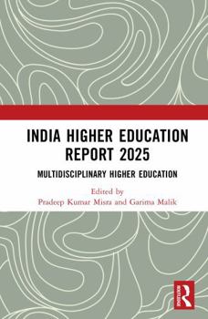 Hardcover India Higher Education Report 2025: Multidisciplinary Higher Education Book