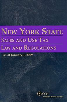 Paperback New York State Sales and Use Tax Law and Regulations: As of January 1, 2009 Book