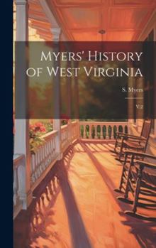 Hardcover Myers' History of West Virginia: V.2 Book