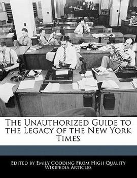 Paperback The Unauthorized Guide to the Legacy of the New York Times Book