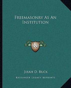 Paperback Freemasonry As An Institution Book