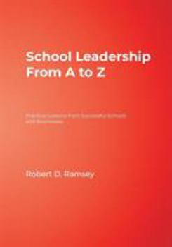 Paperback School Leadership from A to Z: Practical Lessons from Successful Schools and Businesses Book