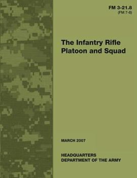 The Infantry Rifle Platoon and Squad