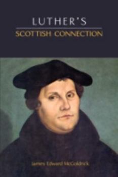 Paperback Luther's Scottish Connection Book