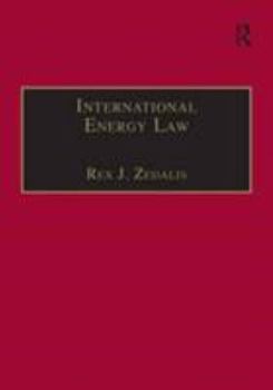 Hardcover International Energy Law: Rules Governing Future Exploration, Exploitation and Use of Renewable Resources Book