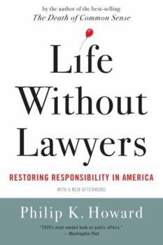 Paperback Life Without Lawyers: Restoring Responsibility in America Book