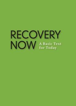 Paperback Recovery Now: A Basic Text for Today Book