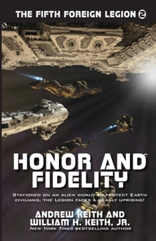 Honor and Fidelity - Book #2 of the Fifth Foreign Legion