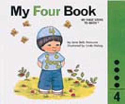 My Four Book - Book #4 of the My First Steps to Math