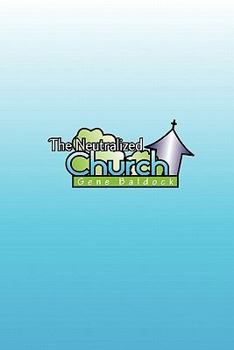 Paperback The Neutralized Church Book