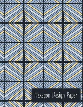 Paperback Hexagon Design Paper: Hexagon Paper Book