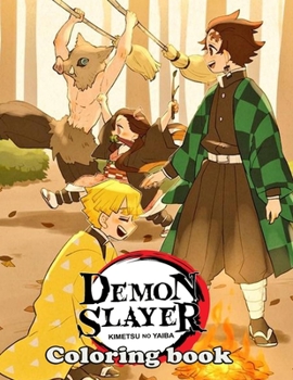 Demon Slayer Coloring Book: Beatiful Anime And Manga Illustrations To Color For Kids And Teenagers