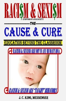 Paperback Racism & Sexism The Cause & Cure Book
