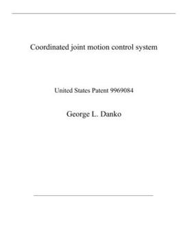 Paperback Coordinated joint motion control system: United States Patent 9969084 Book