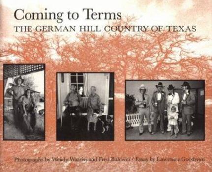 Hardcover Coming to Terms: The German Hill Country of Texas Book