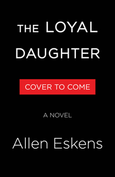Hardcover The Loyal Daughter: A Novel Book