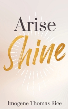 Hardcover Arise Shine Book