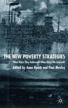 Hardcover The New Poverty Strategies: What Have They Achieved? What Have We Learned? Book