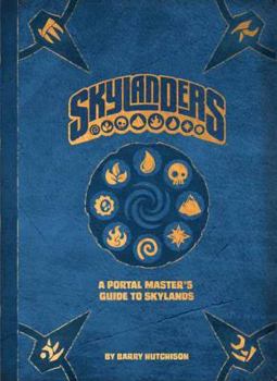 Hardcover Skylanders: A Portal Master's Guide to Skylands Book