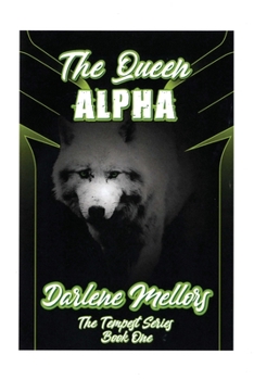 Paperback The Queen Alpha: The Tempest Series, Book One Book