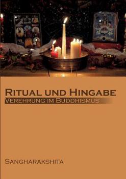 Paperback Ritual und Hingabe: Verehrung im Buddhismus [German] Book