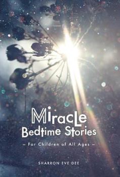Hardcover Miracle Bedtime Stories: For Children of All Ages Book