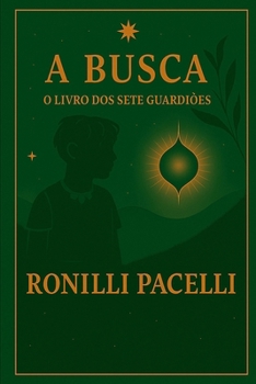 Paperback A Busca - O Livro dos Sete Guardiões [Portuguese] Book