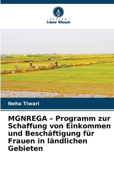 Paperback MGNREGA - Programm zur Schaffung von Einkommen und Beschäftigung für Frauen in ländlichen Gebieten [German] Book