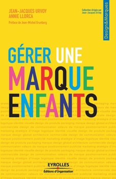 Paperback Gérer une marque enfants [French] Book