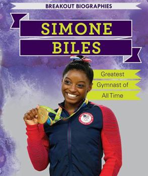 Paperback Simone Biles: Greatest Gymnast of All Time Book