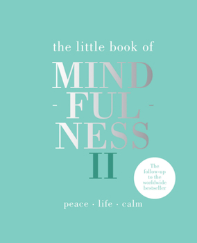 Hardcover Little Book of Mindfulness II: Peace Life Calm Book