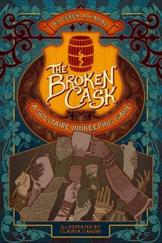 Paperback The Broken Cask: A Solitaire Innkeeping Game Book