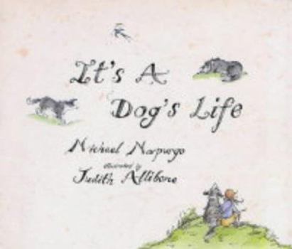Hardcover It's a Dog's Life Book