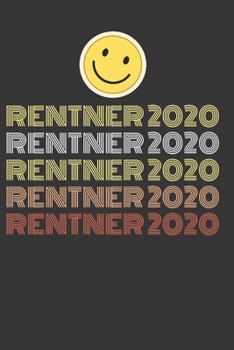 Rentner 2020: Notizbuch (120 Seiten Dot Grid Papier, Softcover) (German Edition)