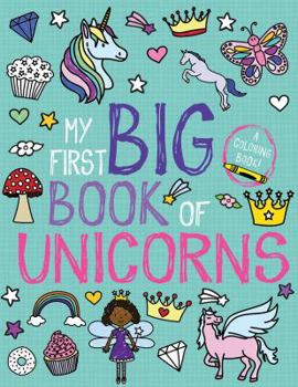 Paperback My First Big Book of Unicorns Book