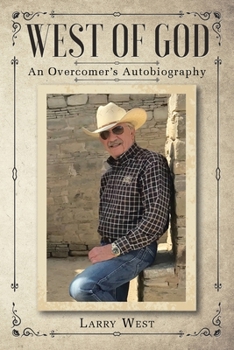Paperback West of God: An Overcomer's Autobiography Book