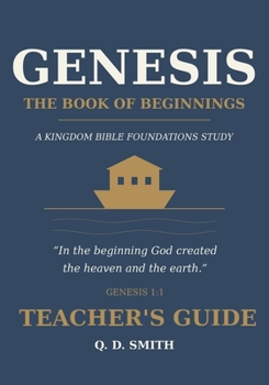 Paperback GENESIS: THE BOOK OF BEGINNINGS — TEACHER'S GUIDE Book