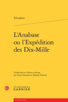 Paperback L'Anabase Ou l'Expedition Des Dix-Mille [French] Book