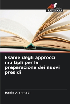 Paperback Esame degli approcci multipli per la preparazione dei nuovi presidi [Italian] Book