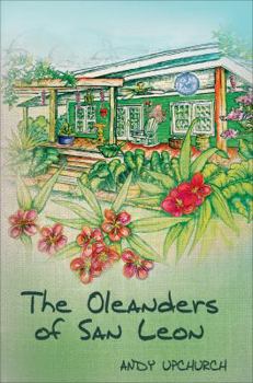 Paperback The Oleanders of San Leon Book