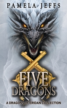 Paperback Five Dragons: A Dragons of Eridan Collection Book