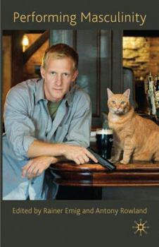 Hardcover Performing Masculinity Book