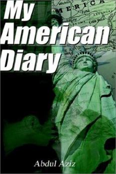 Paperback My American Diary: A Story of Travel Love and Romance in America Book