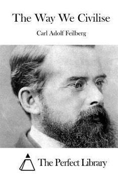 Paperback The Way We Civilise Book